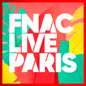 Fnac Live Paris 2022